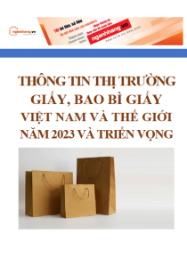 Thông tin thị trường giấy, bao bì giấy Việt Nam và thế giới năm 2023 và triển vọng