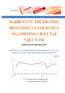 Nghiên cứu thị trường hóa chất và logistics ngành hóa chất tại Việt Nam (Phiên bản mới nhất năm 2024)