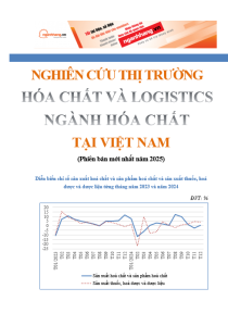 Nghiên cứu thị trường hóa chất và logistics ngành hóa chất tại Việt Nam (phiên bản mới nhất năm 2025)