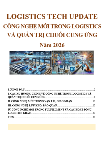 LOGISTICS TECH UPDATE: CÔNG NGHỆ MỚI TRONG LOGISTICS VÀ QUẢN TRỊ CHUỖI CUNG ỨNG NĂM 2026