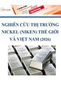 Nghiên cứu thị trường Nickel (Niken) thế giới và Việt Nam (2026)