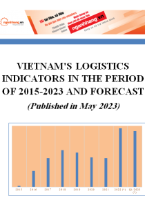 Vietnam's logistics indicators in the period of 2015-2023 and forecast (Published in May 2023)