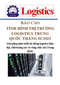 Báo cáo thị trường logistics Trung Quốc tháng 02/2023 (miễn phí)