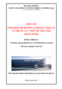 Báo cáo tình hình thị trường logistics Châu Âu và những lưu ý đối với Việt Nam, tháng 01/2024 (miễn phí)