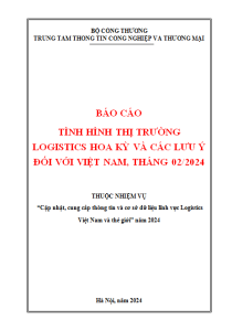 Báo cáo tình hình thị trường logistics Hoa Kỳ và các lưu ý đối với Việt Nam, tháng 02/2024 (miễn phí)