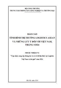 Báo cáo tình hình thị trường logistics ASEAN và những lưu ý đối với Việt Nam, tháng 3/2024 (miễn phí)