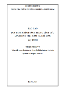 Báo cáo quy định chính sách trong lĩnh vực logistics Việt Nam và thế giới quý 1/2024 (miễn phí)