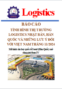 Báo cáo tình hình thị trường logistics Nhật Bản, Hàn Quốc và những lưu ý đối với Việt Nam, số tháng 11/2024 (Miễn phí)