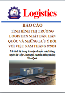 Báo cáo tình hình thị trường logistics Nhật Bản, Hàn Quốc và những lưu ý đối với Việt Nam, số tháng 9/2024 (Miễn phí)