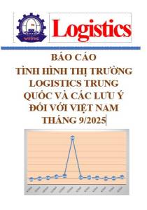 Báo cáo tình hình thị trường logistics Trung Quốc và các lưu ý đối với Việt Nam, tháng 9/2025 (miễn phí)