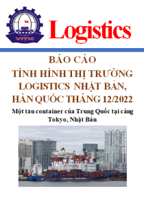 Báo cáo tình hình thị trường logistics Nhật Bản, Hàn Quốc số tháng 12/2022 (miễn phí)