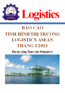 Báo cáo thị trường logistics ASEAN tháng 2/2023 (miễn phí)
