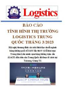 Báo cáo thị trường logistics Trung Quốc tháng 3/2023 (miễn phí)
