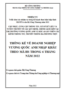Thống kê về doanh nghiệp Vương quốc Anh nhập khẩu theo mã HS trong 6 tháng năm 2022 (miễn phí)