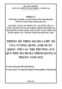 Thống kê theo mã HS 6 chữ số của Vương quốc Anh xuất khẩu tới các thị trường (có quy đổi mã HS ra nhóm hàng) 8 tháng năm 2022 (miễn phí)