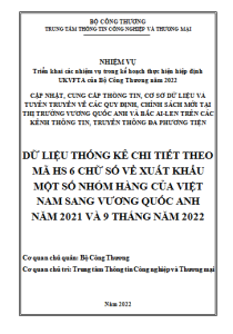 Dữ liệu thống kê chi tiết theo mã HS 6 chữ số về xuất khẩu một số nhóm hàng của Việt Nam sang Vương quốc Anh năm 2021 và 9 tháng năm 2022  (miễn phí)