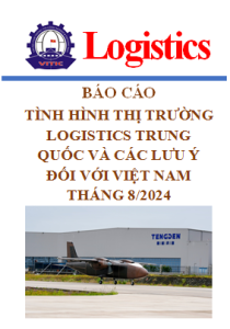 Báo cáo thị trường logistics Trung Quốc và các lưu ý đối với Việt Nam, tháng 8/2024 (miễn phí)