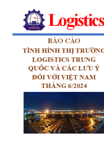 Báo cáo thị trường logistics Trung Quốc và các lưu ý đối với Việt Nam, tháng 6/2024 (miễn phí)
