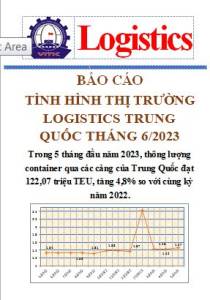 Báo cáo thị trường logistics Trung Quốc tháng 6/2023 (miễn phí)