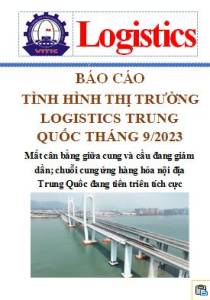 Báo cáo thị trường logistics Trung Quốc tháng 9/2023 (miễn phí)