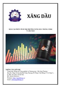 Phân tích thị trường xăng dầu trong nước và thế giới tháng 3 năm 2026 và dự báo