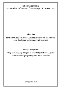 Báo cáo tình hình thị trường Logistics Châu Âu và những lưu ý đối với Việt Nam, tháng 8/2025 (miễn phí)