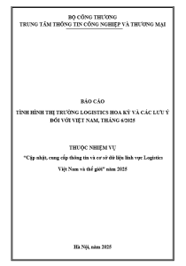 Báo cáo tình hình thị trường Logistics Hoa Kỳ và các lưu ý đối với Việt Nam, tháng 6/2025 (miễn phí)