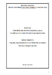 Báo cáo tình hình thị trường logistics ASEAN và những lưu ý đối với Việt Nam, tháng 5/2024 (miễn phí)