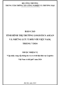Báo cáo tình hình thị trường Logistics ASEAN và những lưu ý đối với Việt Nam,  tháng 7/2024 (miễn phí)
