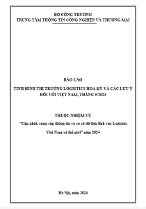 Báo cáo tình hình thị trường Logistics Hoa Kỳ và các lưu ý đối với việt nam, tháng 9/2024 (miễn phí)