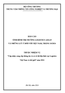 Báo cáo tình hình thị trường Logistics ASEAN và những lưu ý đối với Việt Nam, tháng 10/2024 (miễn phí)