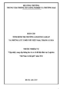 Báo cáo tình hình thị trường Logistics ASEAN và những lưu ý đối với Việt Nam, tháng 12/2024 (miễn phí)