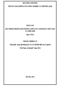 Báo cáo quy định chính sách trong lĩnh vực Logistics Việt Nam và Thế Giới quý 4/2024 (miễn phí)