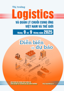 Thị trường logistics và quản lý chuỗi cung ứng Việt Nam và thế giới tháng 9 và 9 tháng năm 2025: diễn biến và dự báo