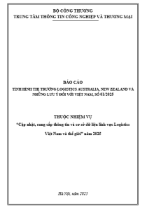 Báo cáo tình hình thị trường Logistics Australia, New Zealand và những lưu ý đối với Việt Nam, số 01/2025 (miễn phí)
