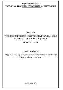 Báo cáo tình hình thị trường Logistics Nhật Bản, Hàn Quốc và những lưu ý đối với Việt Nam tháng 11/2025 (miễn phí)