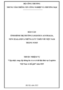 Báo cáo tình hình thị trường Logistics Australia, New Zealand và những lưu ý đối với Việt Nam tháng 9/2025 (miễn phí)