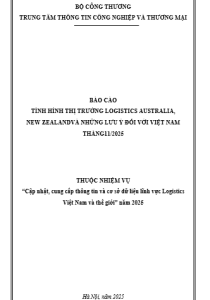Báo cáo tình hình thị trường Logistics Australia, New Zealand và những lưu ý đối với Việt Nam tháng 11/2025 (miễn phí)