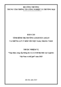 Báo cáo tình hình thị trường Logistics ASEAN và những lưu ý đối với Việt Nam, tháng 7/2025 (miễn phí)