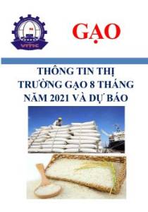 Thông tin thị trường gạo 8 tháng năm 2021 và dự báo