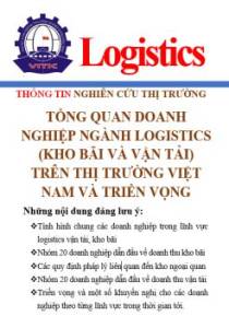 Thông tin tổng quan doanh nghiệp ngành logistics (kho bãi và vận tải) trên thị trường Việt Nam và triển vọng