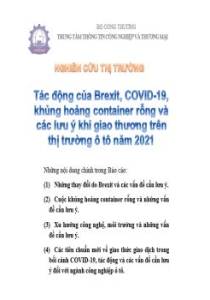 Thông tin về tác động của Brexit, COVID-19, khủng hoảng container rỗng và các lưu ý khi giao thương trên thị trường ô tô năm 2021
