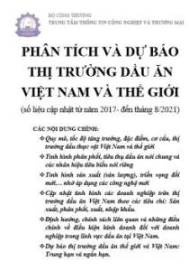Phân tích và dự báo thị trường dầu ăn Việt Nam và Thế giới (số liệu cập nhật từ năm 2017- đến tháng 8/2021)
