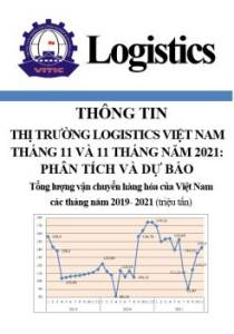 Thông tin thị trường Logistics Việt Nam tháng 11 và 11 tháng năm 2021: phân tích và dự báo