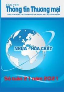 Bản tin Nhựa và Hóa chất số tuần 21 năm 2021 (phát hành ngày 24/5/2021)