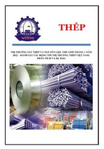 Thị trường sắt thép và nguyên liệu thế giới tháng 1 năm 2022 – đánh giá tác động tới thị trường thép Việt Nam: phân tích và dự báo