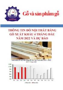 Thông tin đồ nội thất bằng gỗ xuất khẩu 4 tháng đầu năm 2022 và dự báo