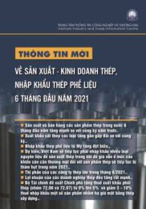 Thông tin mới về sản xuất - kinh doanh thép, nhập khẩu thép phế liệu 6 tháng đầu năm 2021