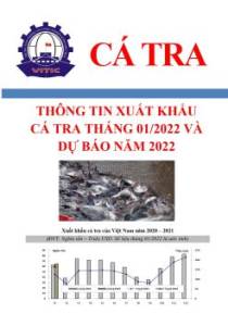 Thông tin xuất khẩu cá tra tháng 01/2022 và dự báo năm 2022 (số đặc biệt)
