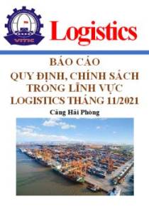 Báo cáo chính sách, quy định về logistics số tháng 11/2021 (miễn phí)